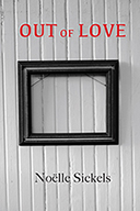 Out of Love by Noelle Sickels