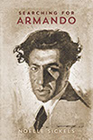 Searching for Armando by Noelle Sickels