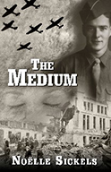 The Medium by Noelle Sickels